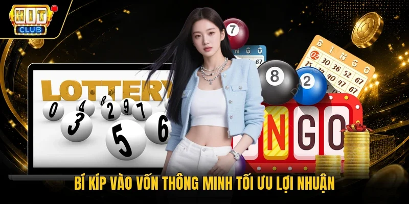 Bí kíp vào vốn thông minh tối ưu lợi nhuận