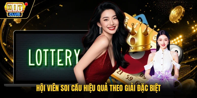 Hội viên soi cầu hiệu quả theo giải đặc biệt