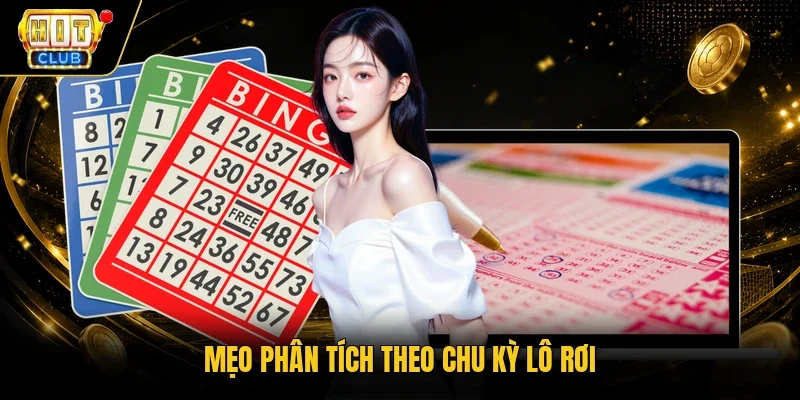 Mẹo phân tích theo chu kỳ lô rơi